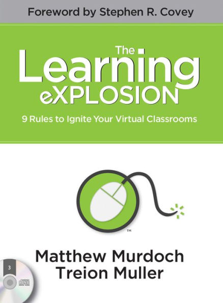 The Learning eXPLOSION: 9 Rules to Ignite Your Virtual Classrooms