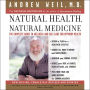 Natural Health, Natural Medicine: The Complete Guide to Wellness and Self-Care for Optimum Health