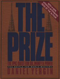 The Prize: The Epic Quest for Oil, Money, and Power (Abridged)