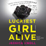 Luckiest Girl Alive: A Novel