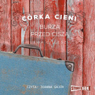 Córka Cieni Burza przed cisz¿