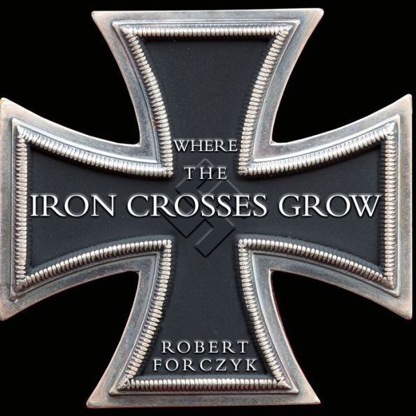 Where the Iron Crosses Grow: The Crimea 1941-44