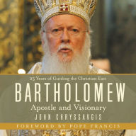 Bartholomew: Apostle and Visionary