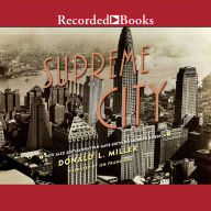 Supreme City: How Jazz Age Manhattan Gave Birth to Modern America