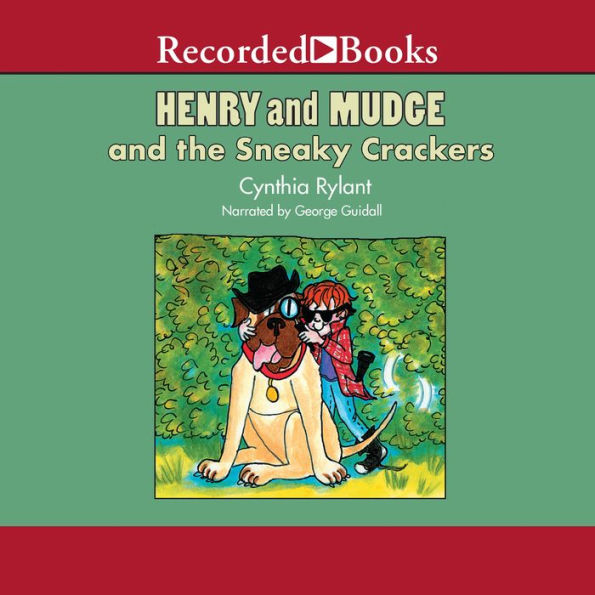 Henry and Mudge and the Sneaky Crackers (Henry and Mudge Series #16)