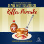 Killer Pancake