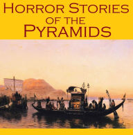 Horror Stories of the Pyramids