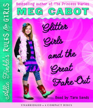 Glitter Girls and the Great Fake Out (Allie Finkle's Rules for Girls Series #5)