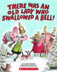 There Was an Old Lady Who Swallowed a Bell!