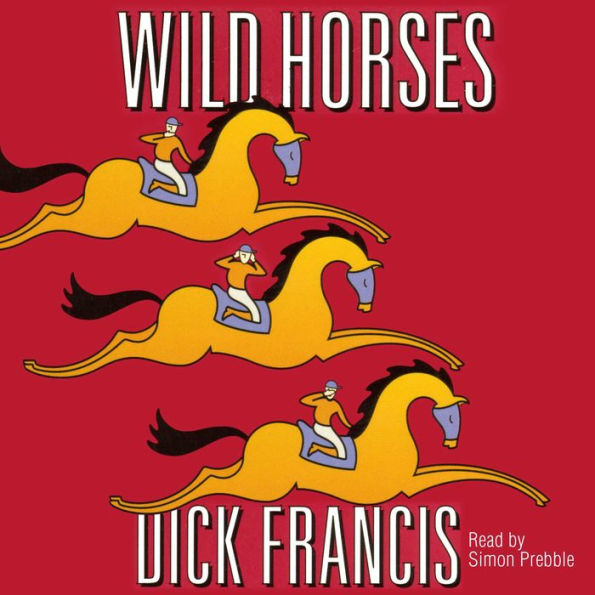 Wild Horses (Abridged)