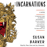 The Incarnations: A Novel