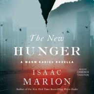 The New Hunger: A Warm Bodies Novella