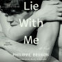 Lie With Me: A Novel