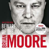 Beware of The Dog: Rugby's Hard Man Reveals All (Abridged)