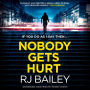 Nobody Gets Hurt: The second action thriller featuring bodyguard extraordinaire Sam Wylde