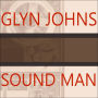 Sound Man: A Life Recording Hits With the Rolling Stones, the Who, Led Zeppelin, the Eagles, Eric Clapton, the Faces¿