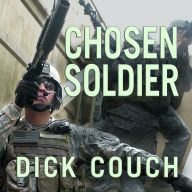 Chosen Soldier: The Making of a Special Forces Warrior