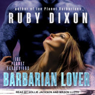 Barbarian Lover: Ice Planet Barbarians, Book 3