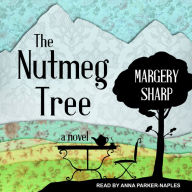 The Nutmeg Tree: A Novel