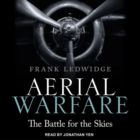 Aerial Warfare: The Battle for the Skies