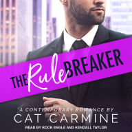 The Rule Breaker: A Contemporary Romance