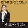 The Millionaire Zone: Seven Winning Steps to a Seven-Figure Fortune