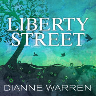 Liberty Street: A Novel