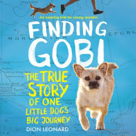 Finding Gobi: Young Reader's Edition: The True Story of One Little Dog's Big Journey