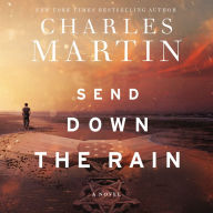 Send Down the Rain: A Novel