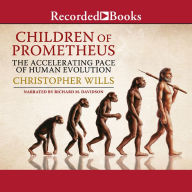 Children of Prometheus: The Accelerating Pace of Human Evolution