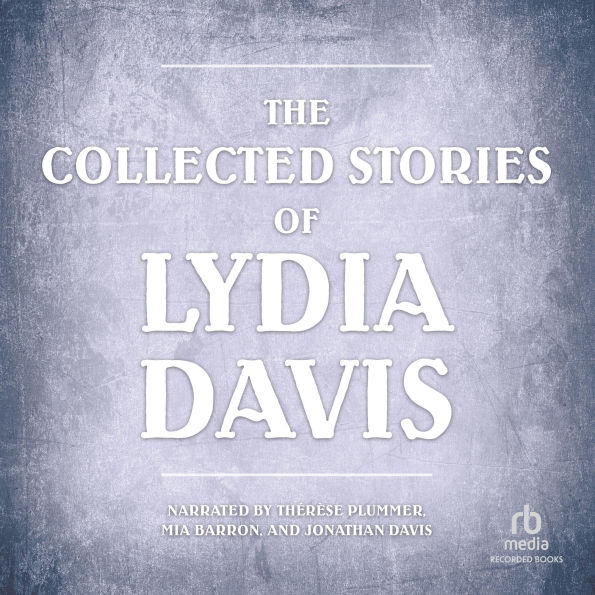The Collected Stories of Lydia Davis