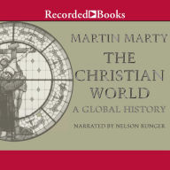 The Christian World: A Global History