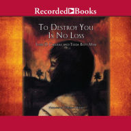 To Destroy You is No Loss: The Odyssey of a Cambodian Family