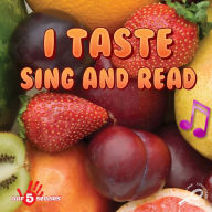 I Taste, Sing and Read: Our 5 Senses