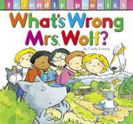 What's Wrong, Mrs. Wolf?