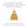 Autogenes Training, Fantasiereisen, Meditation & sanfte Hypnose: Bewährte Entspannungshilfen zum Einschlafen und Durchschlafen