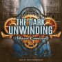 The Dark Unwinding