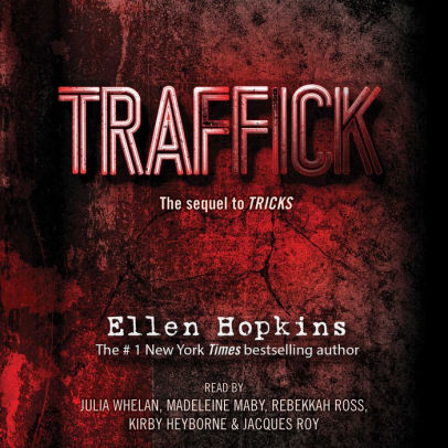 Title: Traffick, Author: Ellen Hopkins, Julia Whelan, Madeleine Maby, Rebekkah Ross