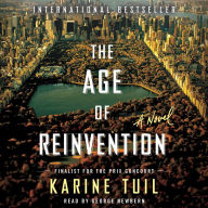 The Age of Reinvention: A Novel
