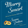 Marry Smart: Advice for Finding THE ONE