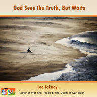 God Sees the Truth, But Waits