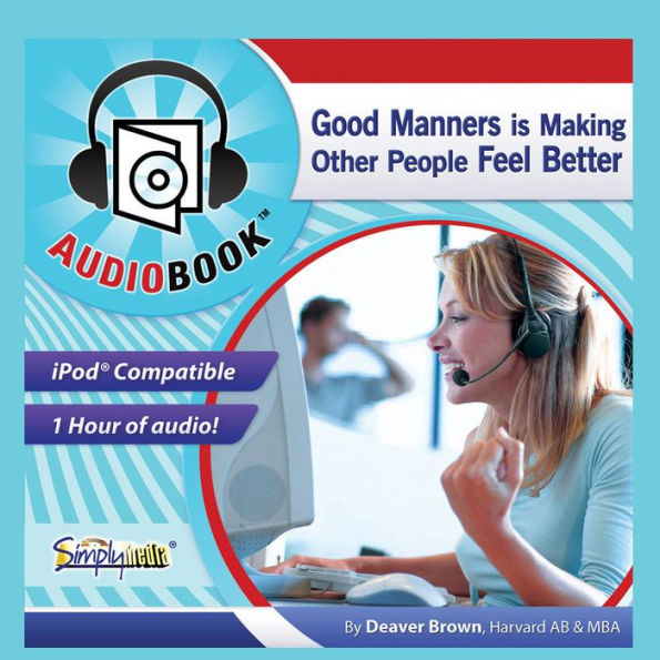 Good Manners: Making People Feel Better