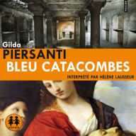 Bleu catacombes: Saisons meurtrières 3