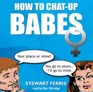 How To Chat-up Babes