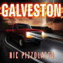 Galveston: A Novel