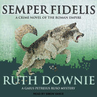 Semper Fidelis: A Novel of the Roman Empire