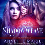 The Shadow Weave: Spell Weaver, Book 2