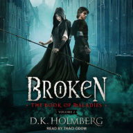 Broken: The Book of Maladies, Volume Two