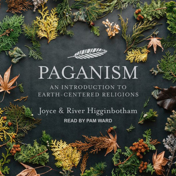 Paganism: An Introduction to Earth-Centered Religions