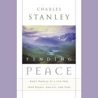 Finding Peace: God's Promise of a Life Free from Regret, Anxiety, and Fear